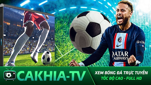 Cakhia TV: Trang Web xem trực tiếp bóng đá chất lượng tuyệt vời 