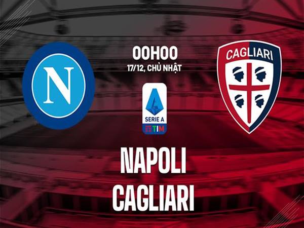 Nhận định kèo Napoli vs Cagliari