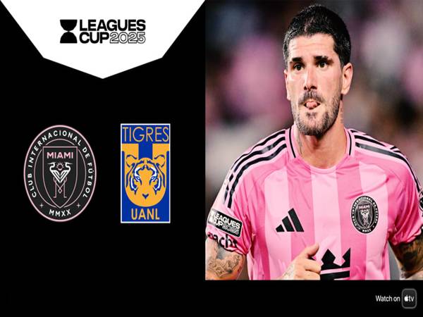 Nhận định Inter Miami vs Tigres UANL, 07h00 ngày 21/8