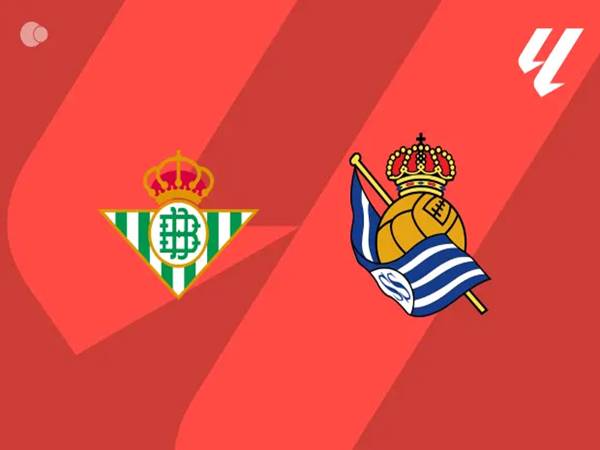 Betis vs Sociedad ngày 20/9: Thống kê và nhận định