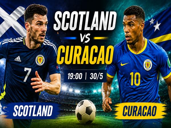 Scotland gặp Curacao Scotland gặp Curacao