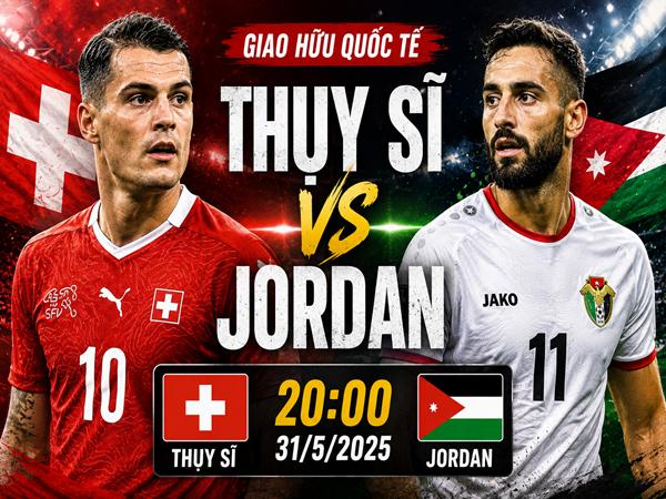 Thụy Sĩ gặp Jordan