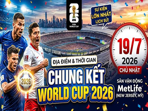 Chung kết World Cup 2026
